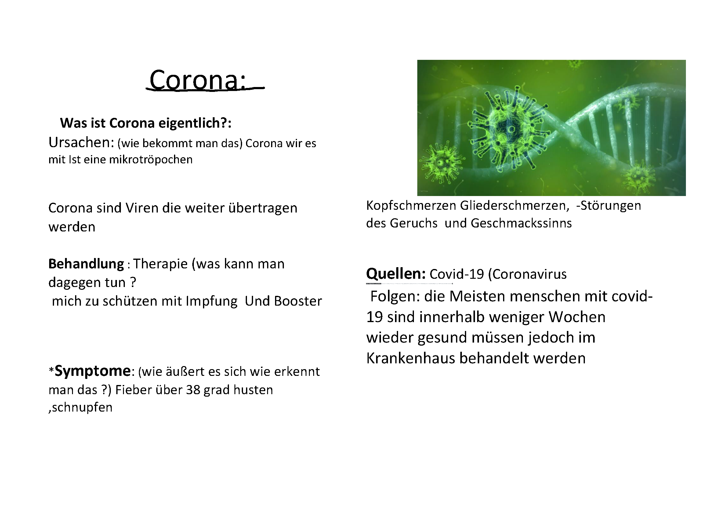 • Plakat Coronavirus: Auf dem Plakat sind die Ursachen, mögliche Behandlungen, Symptome, Folgen und die Quellen benannt. Außerdem ist ein Bild mit Virus-Teilchen und DANN-Strang zu sehen.